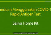 Panduan Menggunakan COVID-19 Rapid Antigen Test (Saliva Home Kit)